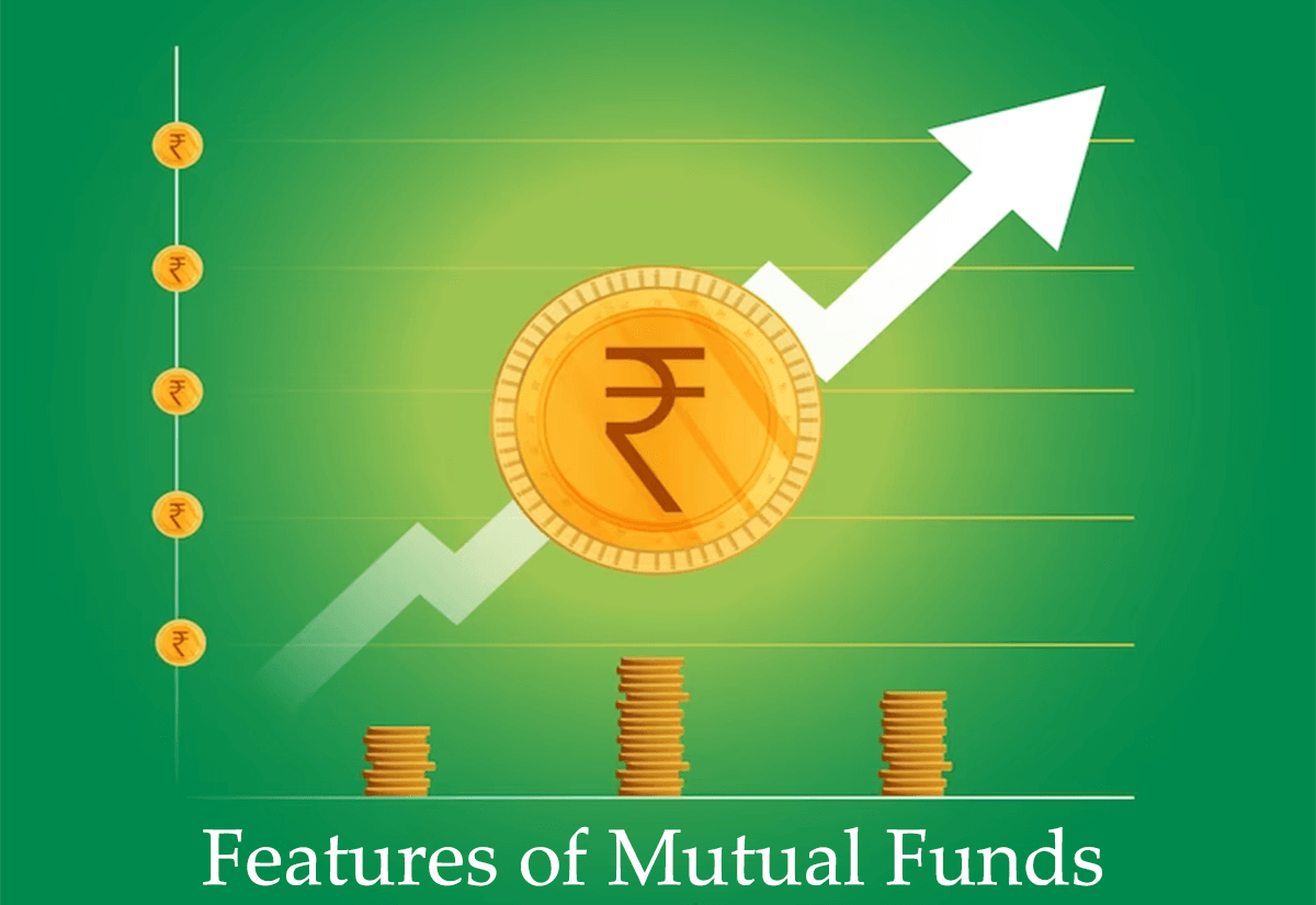 Features of Mutual Funds