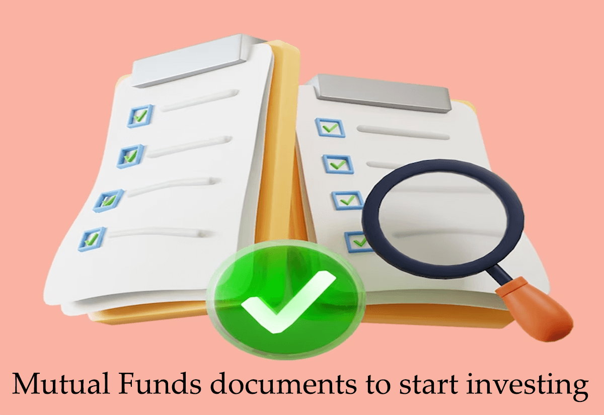 Mutual Funds documents to start investing