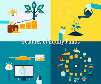 Features of Equity Funds