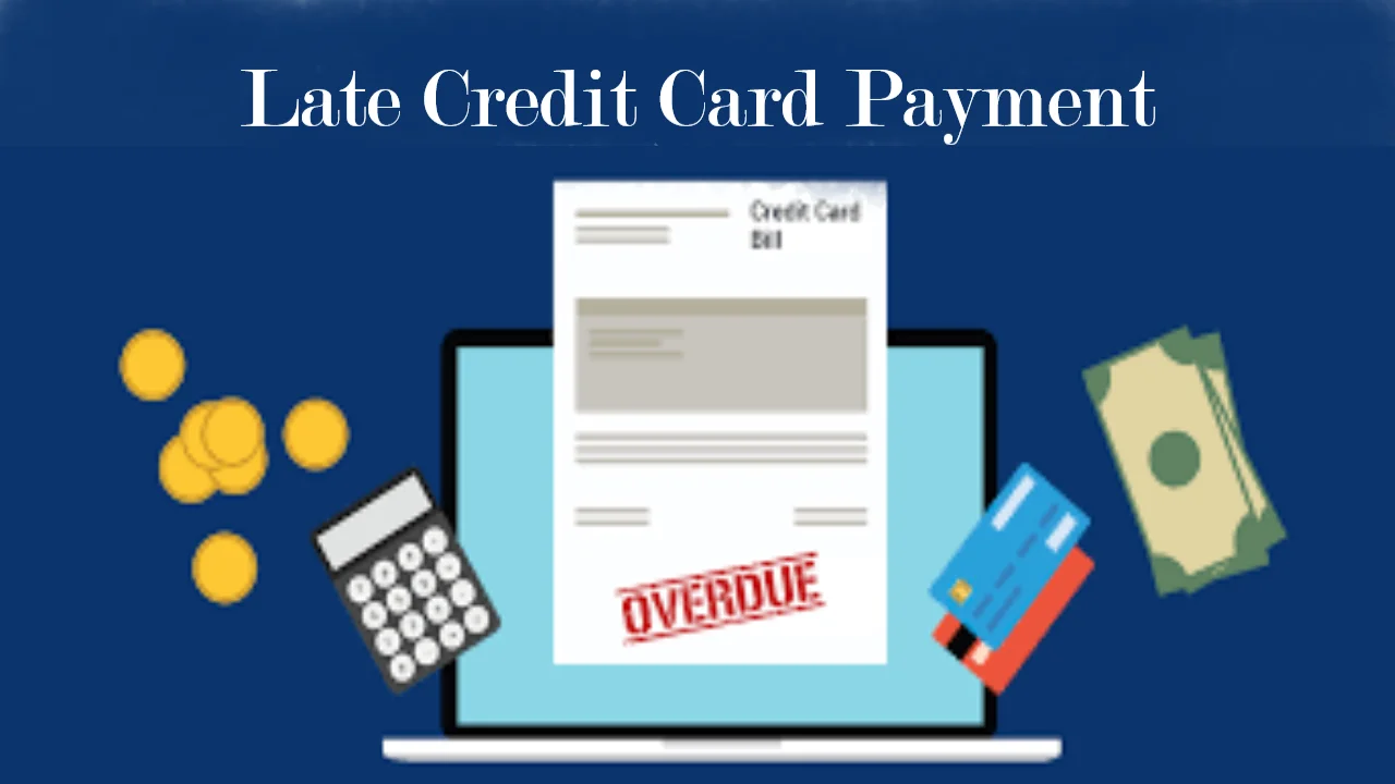 Late Credit Card Payment